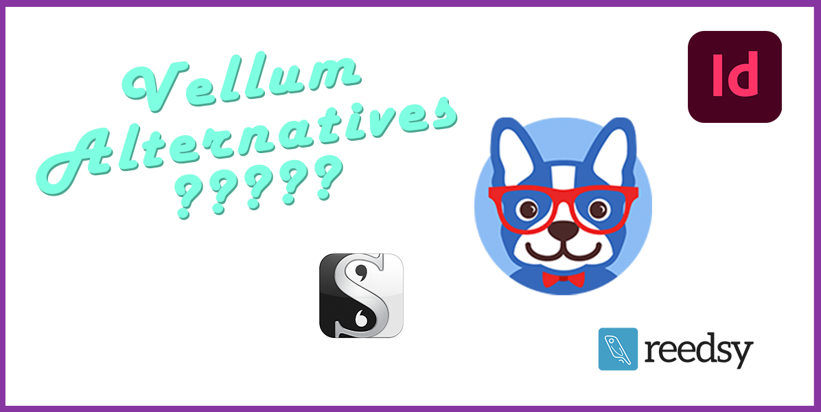 featured image that says Vellum Alternatives